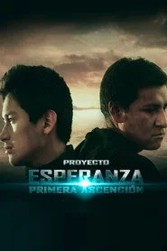 Proyecto Esperanza: Primera Ascensión