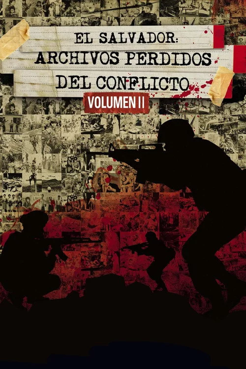 El Salvador: Archivos perdidos del conflicto, Vol. 2