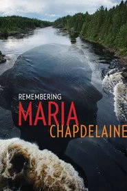 Sur les traces de Maria Chapdelaine