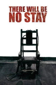 There Will Be No Stay