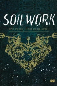 Soilwork : Live in the Heart of Helsinki