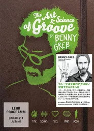 Benny Greb: The Art and Science of Groove