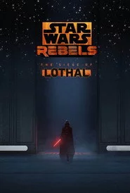 Star Wars Rebels: The Siege of Lothal