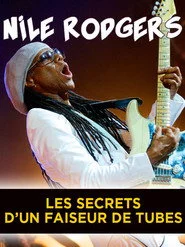Nile Rodgers, les secrets d’un faiseur de tubes