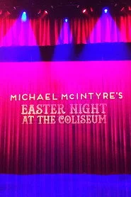 Michael McIntyre's Easter Night at the Coliseum