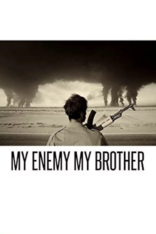 My Enemy, My Brother
