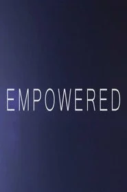 Empowered