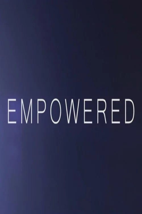 Empowered