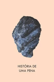 História de Uma Pena
