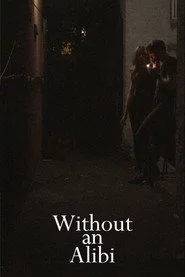 Without an Alibi