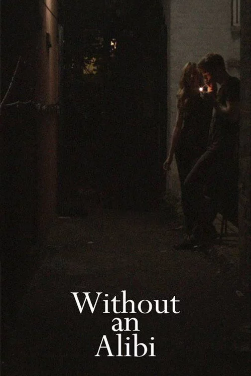 Without an Alibi