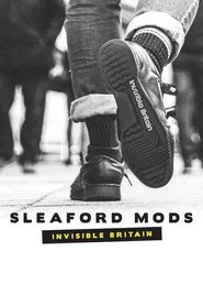 Sleaford Mods: Invisible Britain