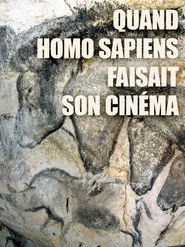 Quand Homo Sapiens faisait son cinéma