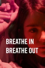 Breathe In Breathe Out