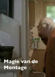 Magie van de Montage