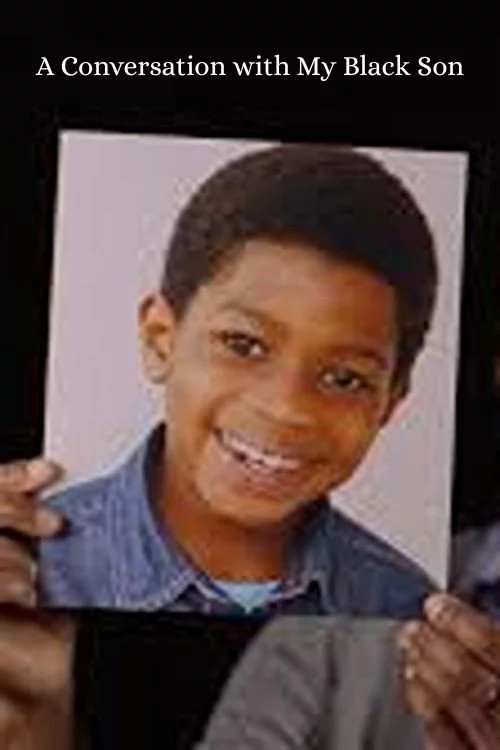 A Conversation with My Black Son