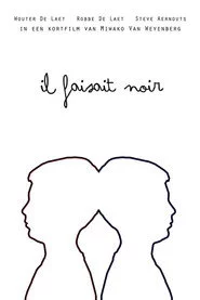 Il faisait noir