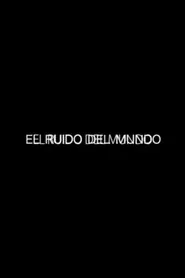 El ruido del mundo