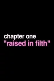 Raised In Filth