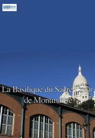 The Sacré Cœur Basilica of Montmartre