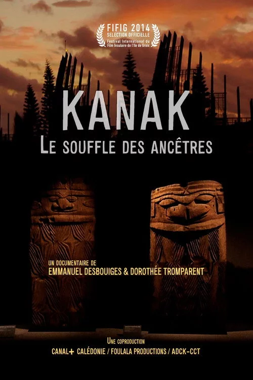 Kanak - le souffle des ancêtres