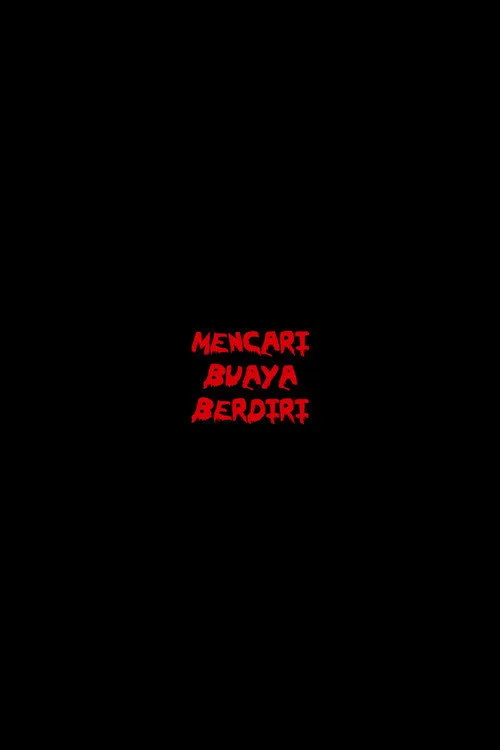 Mencari Buaya Berdiri