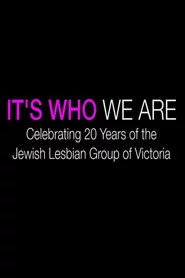It's Who We Are: Celebrating 20 Years of the Jewish Lesbian Group of Victoria