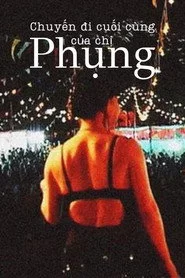 Chuyến đi cuối cùng của chị Phụng