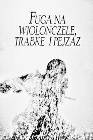 Fuga na wiolonczelę, trabke i pejzaż
