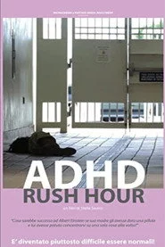 ADHD Rush Hour