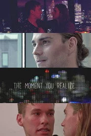 The Moment You Realize