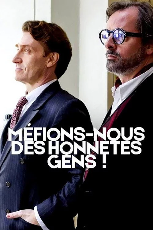 Méfions-nous des honnêtes gens !