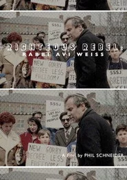 Righteous Rebel: Rabbi Avi Weiss
