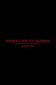 Without You I'm Nothing