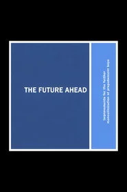 The Future Ahead