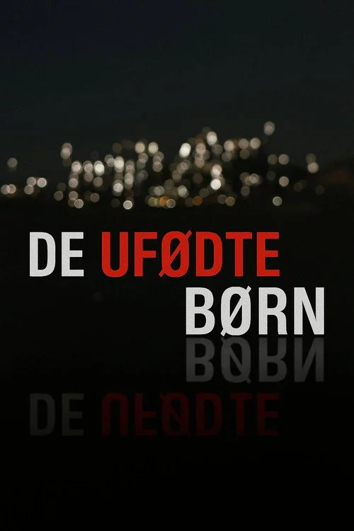 De ufødte børn