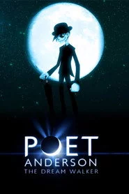 Poet Anderson: The Dream Walker