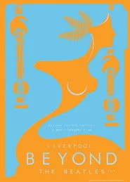 Liverpool: Beyond the Beatles