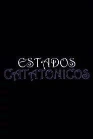 Estados catatónicos
