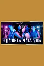 Hija de la mala vida