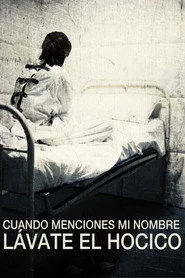 Cuando menciones mi nombre lávate el hocico