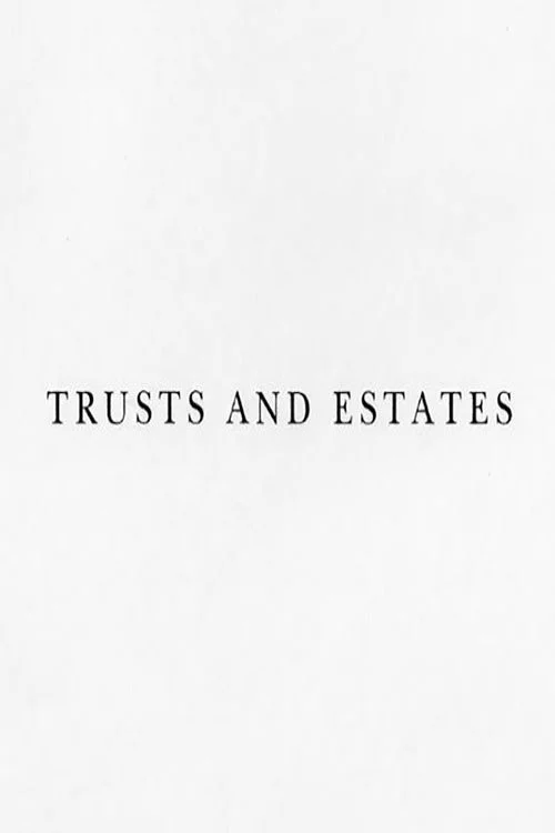 Trusts and Estates