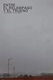 Entre el relámpago y el trueno