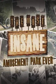 The Most Insane Amusement Park Ever