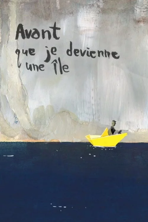 Avant que je devienne une île