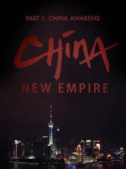 Chine, le nouvel empire : La Chine s'éveille
