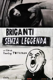 Briganti senza leggenda