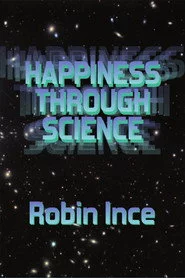 Robin Ince: Happiness Through Science