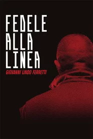 Fedele alla Linea - Giovanni Lindo Ferretti
