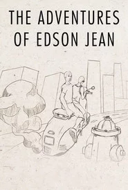 The Adventures of Edson Jean